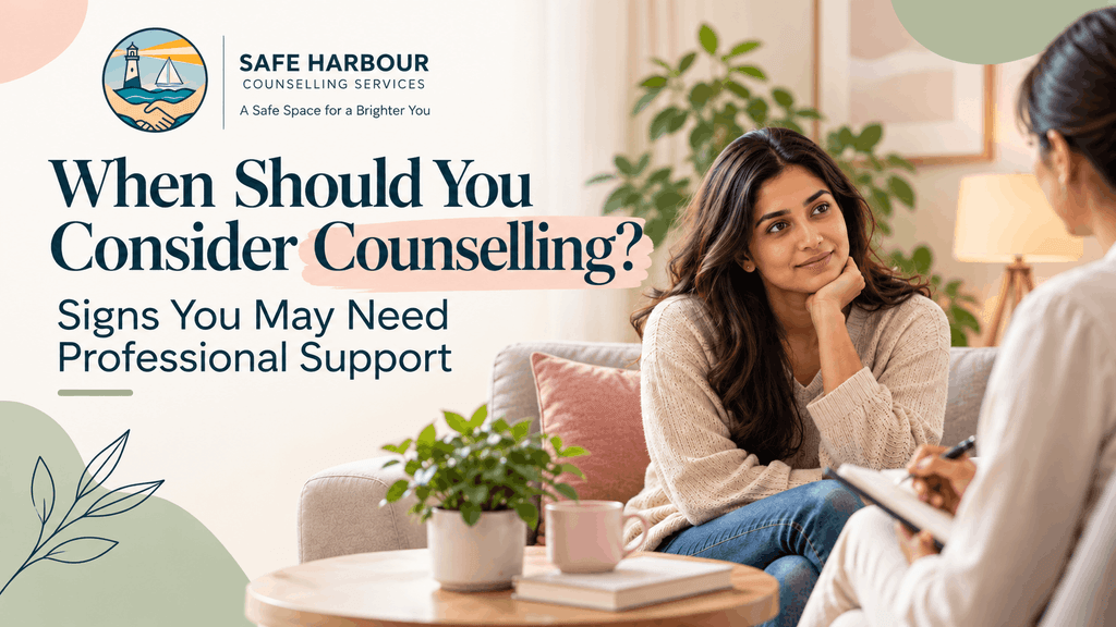 When Should You Consider Counselling? safe harbour counselling
